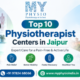 top 10 physiotherapist centers in jaipur